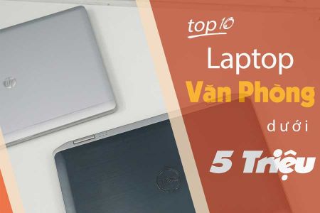 Top 10 laptop Dell dưới 5 triệu đáng mua nhất hiện nay